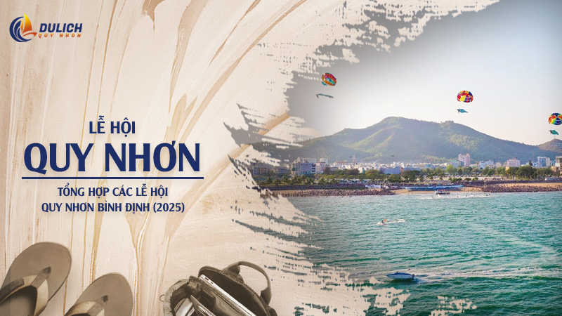 Tổng Hợp Các Lễ Hội Quy Nhơn Bình Định: Cập Nhật 2025