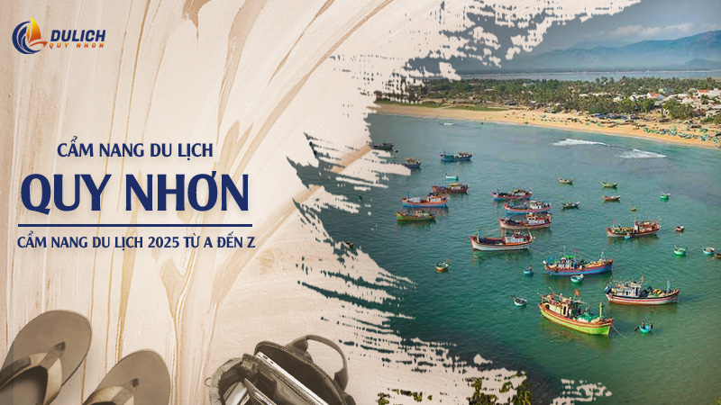 Review Du lịch Quy Nhơn Mới Nhất 2026: Trọn bộ Kinh nghiệm A–Z